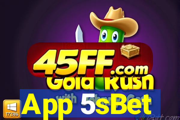 App 5sBet